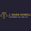 J Mark Howell Attorney at Law PC - Decatur, TX