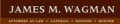 James M. Wagman, Attorney at Law