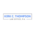 Kirk C. Thompson Law Office, P.A.