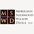Morrison Sherwood Wilson Deola PLLP - Helena, MT