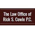 The Law Office of Rick S. Cowle P.C.