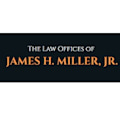 The Law Offices of James H. Miller, Jr.