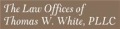 The Law Offices of Thomas W. White, PLLC - Lewisburg, WV